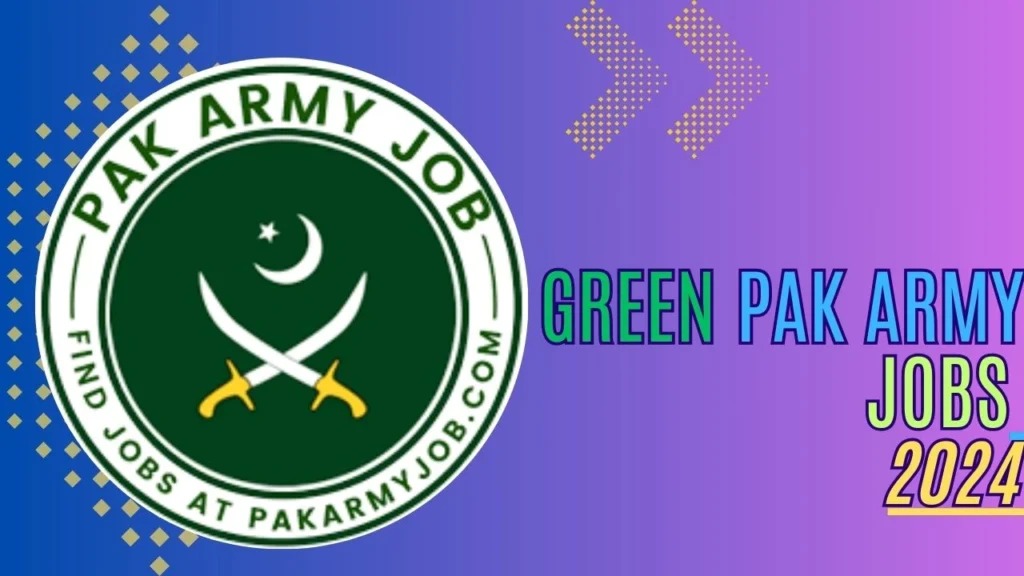 Green Pak Army Jobs