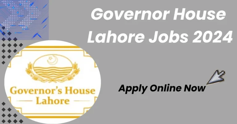 Governor House Lahore Jobs