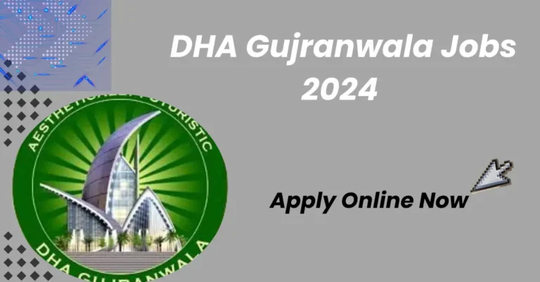 DHA Gujranwala Jobs 2024